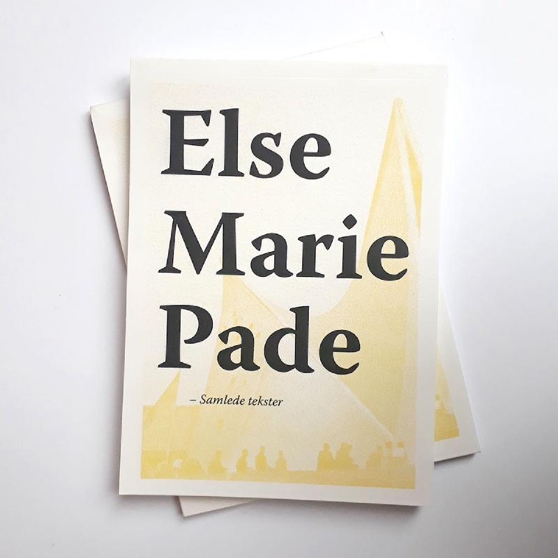 Cover image for Else Marie Pade 'Samlede tekster'
